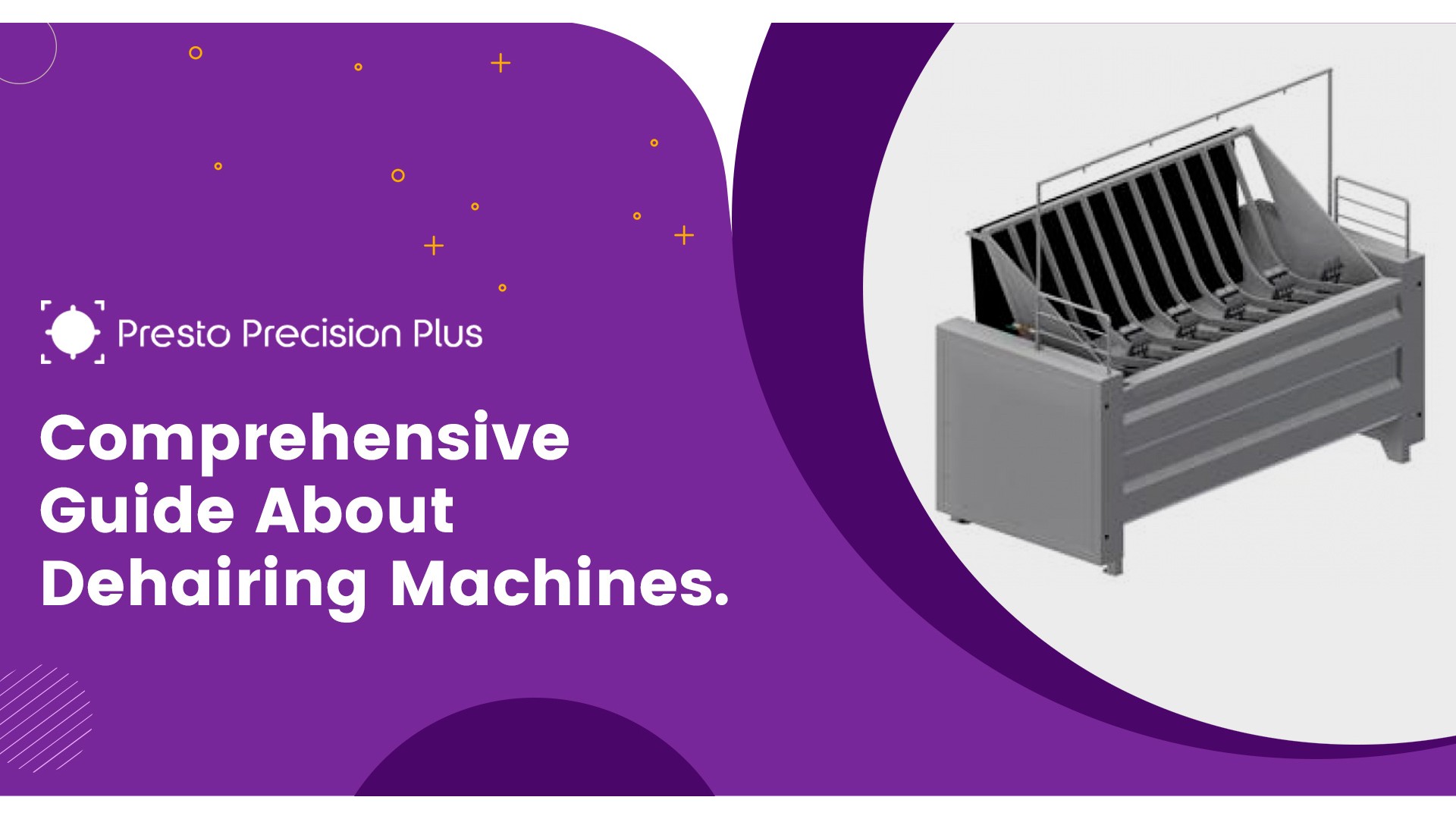 https://www.prestoprecisionplus.com/image/cache/catalog/Dehairing%20Machines-1920x1080.jpg